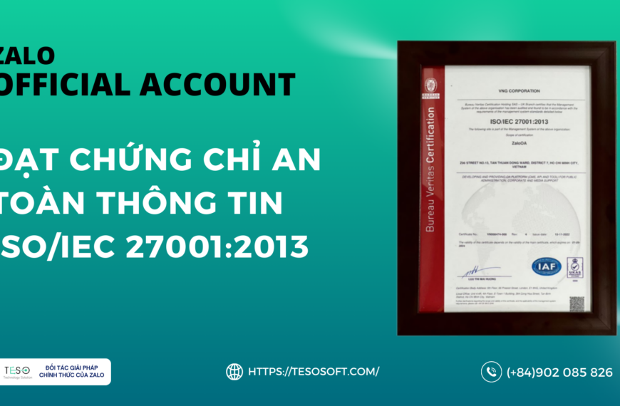 Zalo Official Account đạt chứng chỉ An toàn thông tin ISO/IEC 27001:2013