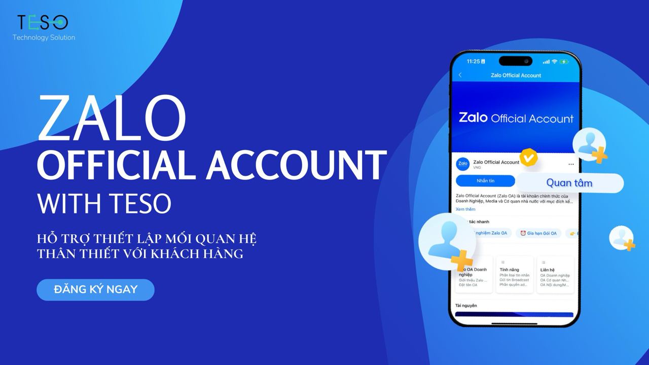 TESO – Đồng Hành Cùng Doanh Nghiệp Xây Dựng Zalo OA Hiệu Quả - TESOSOFT ...
